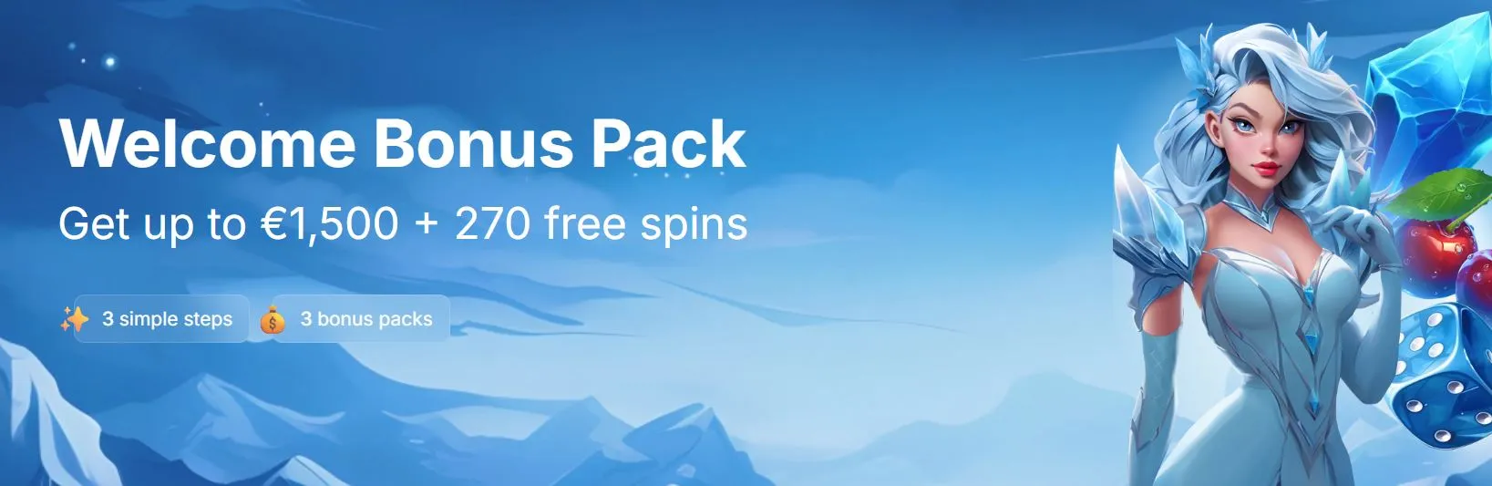 Get a welcome bonus of up to 1500 € + 270 free spins